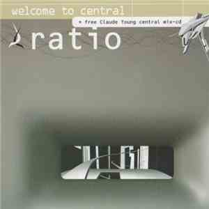 Ratio - Welcome To Central mp3 album