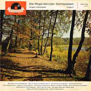 Regensburger Domspatzen - Die Regensburger Domspatzen Singen Volkslieder Folge 2 mp3 album