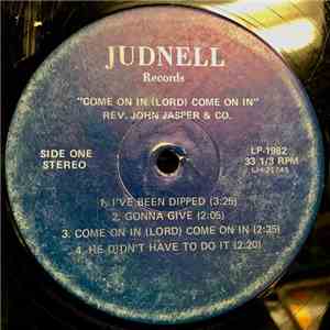 Rev. John Jasper & Co. - Come On In (Lord) Come On In mp3 album