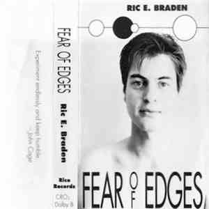 Ric E. Braden - Fear Of Edges mp3 album