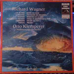 Richard Wagner, Otto Klemperer, The Philharmonia Orchestra - Album III mp3 album