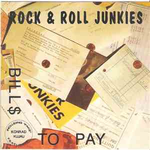 Rock & Roll Junkies - Bills To Pay mp3 album
