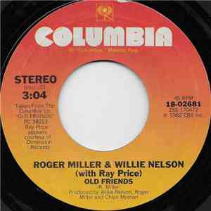 Roger Miller And Willie Nelson With Ray Price - Old Friends mp3 album