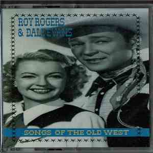 Roy Rogers And Dale Evans - Songs of The Old West mp3 album