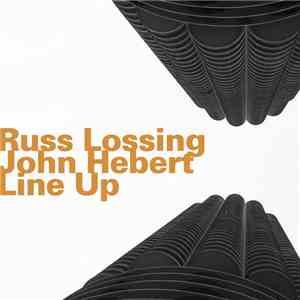Russ Lossing / John Hebert - Line Up mp3 album