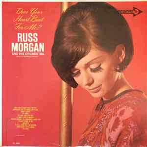 Russ Morgan And His Orchestra - Does Your Heart Beat For Me ? mp3 album