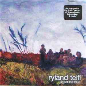 Ryland Teifi - Under The Blue mp3 album