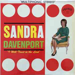 Sandra Davenport - I Will Trust In The Lord mp3 album