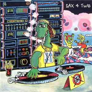 Sax 4 Two - 2 Times An Orgasm mp3 album
