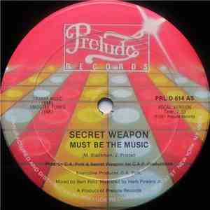 Secret Weapon - Must Be The Music mp3 album