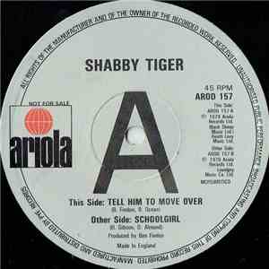Shabby Tiger - Tell Him To Move Over mp3 album