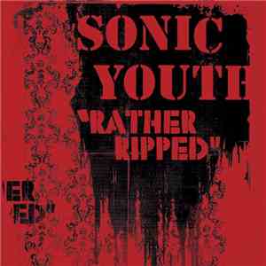 Sonic Youth - Rather Ripped mp3 album