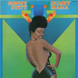 Sonny Stitt - Dumpy Mama mp3 album