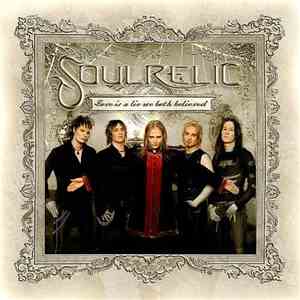 Soulrelic - Love Is A Lie We Both Believed mp3 album