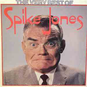 Spike Jones - The Very Best Of Spike Jones mp3 album