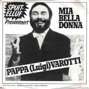 Spuit-Elluf Met Pappa (Luigi) Varotti - Mia Bella Donna mp3 album