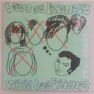 Sta-Prest - Let's Be Friendly With Our Friends mp3 album
