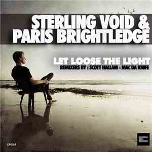 Sterling Void & Paris Brightledge - Let Loose The Light mp3 album