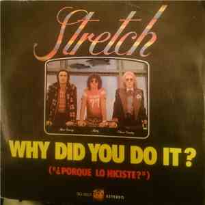 Stretch - Why Did You Do It? = ¿Porque Lo Hiciste? mp3 album