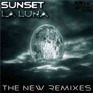 Sunset  - La Luna (The New Remixes) mp3 album