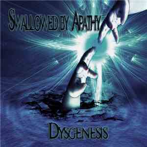 Swallowed By Apathy - Dysgenesis mp3 album