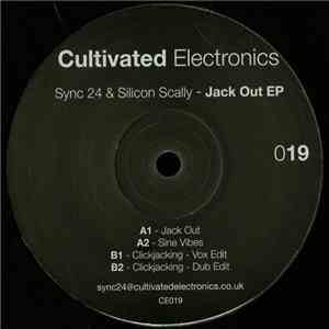 Sync 24 & Silicon Scally - Jack Out EP mp3 album