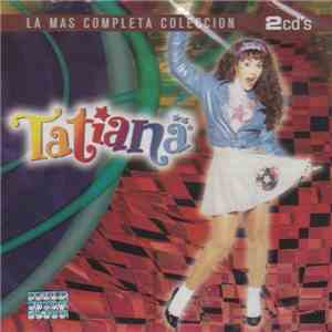 Tatiana  - La Mas Completa Coleccion mp3 album