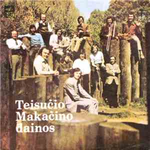 Teisutis Makačinas - Teisučio Makačino Dainos mp3 album