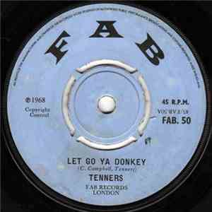 Tenners / Me Tenners - Let Go Ya Donkey / While I Were Walk mp3 album