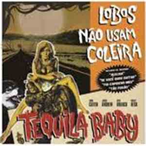 Tequila Baby - Lobos Não Usam Coleira mp3 album
