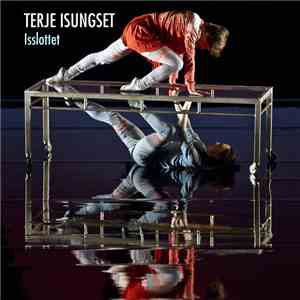 Terje Isungset - Isslottet mp3 album