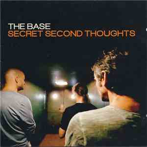 The Base - Secret Second Thoughts mp3 album