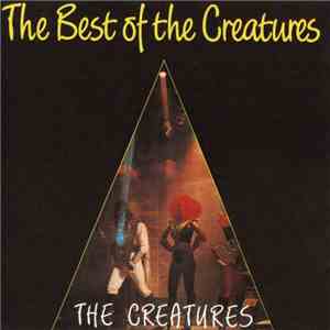 The Creatures  - The Best Of The Creatures mp3 album