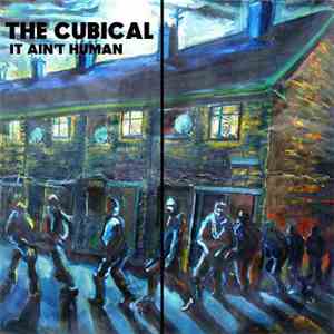 The Cubical - It Ain't Human mp3 album