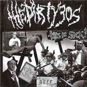 The Dirty 30s - This Is Sick mp3 album