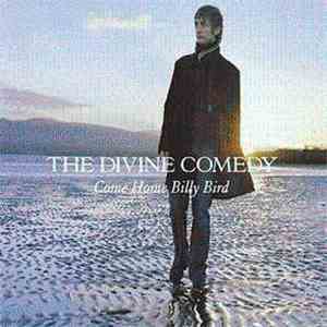 The Divine Comedy - Come Home Billy Bird mp3 album