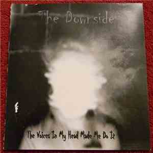 The Downside - The Voices In My Head Made Me Do It mp3 album