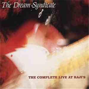 The Dream Syndicate - The Complete Live At Raji's mp3 album
