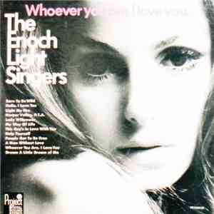 The Enoch Light Singers - Whoever You Are, I Love You mp3 album