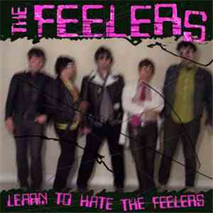 The Feelers  - Learn To Hate The Feelers mp3 album