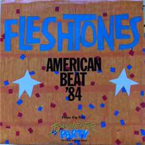 The Fleshtones - American Beat '84 From The Film Bachelor Party mp3 album