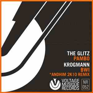 The Glitz / Krogmann - Pambo / B.W.I. (Andhim 2K10 Remix) mp3 album
