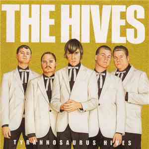 The Hives - Tyrannosaurus Hives mp3 album