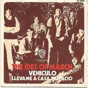 The Ides Of March - Vehiculo / Llevame A Casa Despacio mp3 album