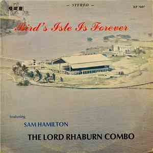 The Lord Rhaburn Combo Featuring Sam Hamilton - Bird's Isle Is Forever mp3 album