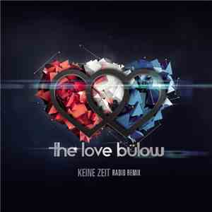 The Love Bülow - Keine Zeit mp3 album