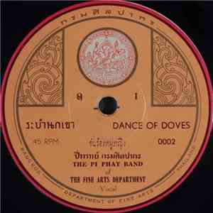 ปี่พาทย์ กรมศิลปากร = The Pi Phat Band Of The Fine Arts Department - ระบำนกเขา = Dance Of Doves mp3 album