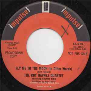 The Roy Haynes Quartet Featuring Roland Kirk - Fly Me To The Moon (In Other Words) mp3 album