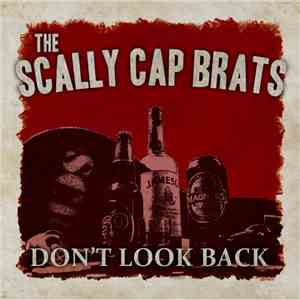 The Scally Cap Brats - Don't Look Back mp3 album
