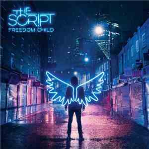 The Script - Freedom Child mp3 album